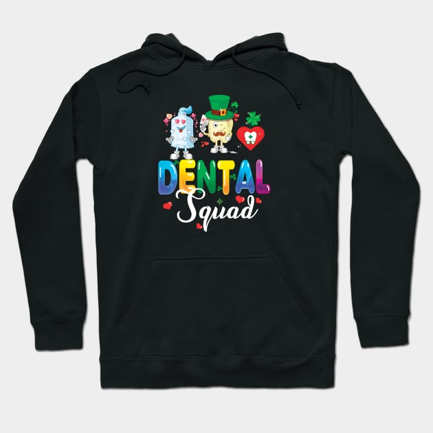 Dental Squad Valentine Assistant Dentist St Patricks Day Irish Hoodie by Printofi.com